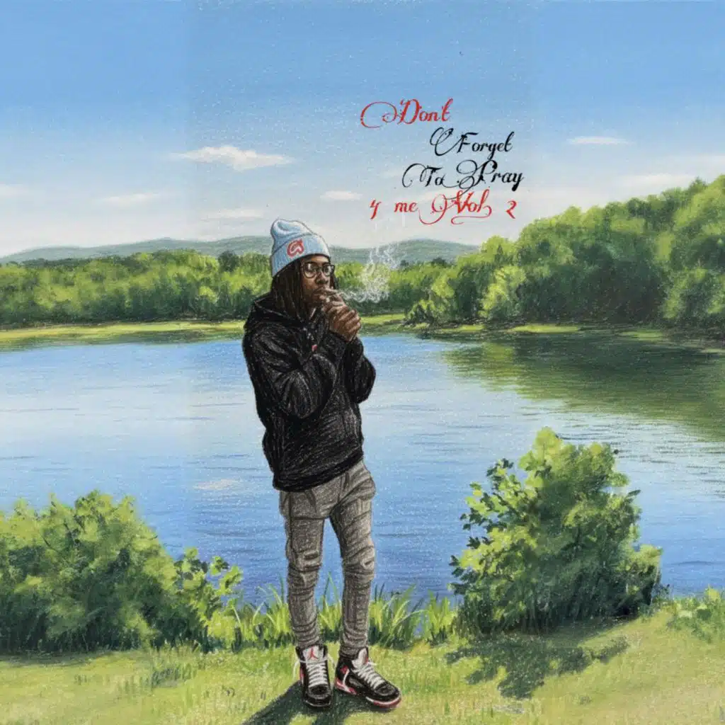 Don’t Forget 2 Pray 4 Me (Vol. 2)