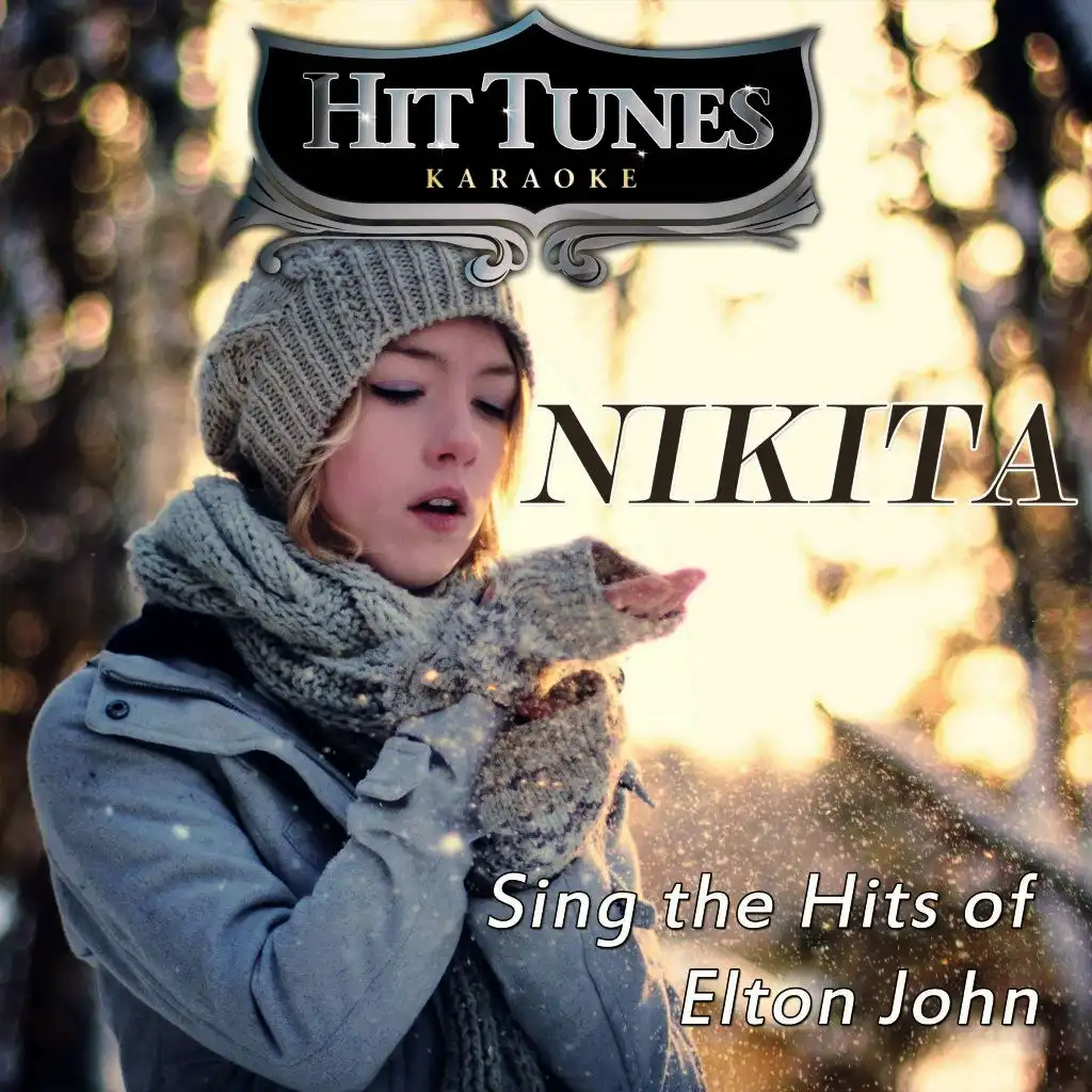 Nikita (Sing the Hits of Elton John)