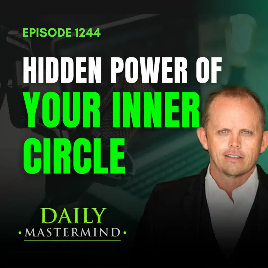Hidden Power of Your Inner Circle