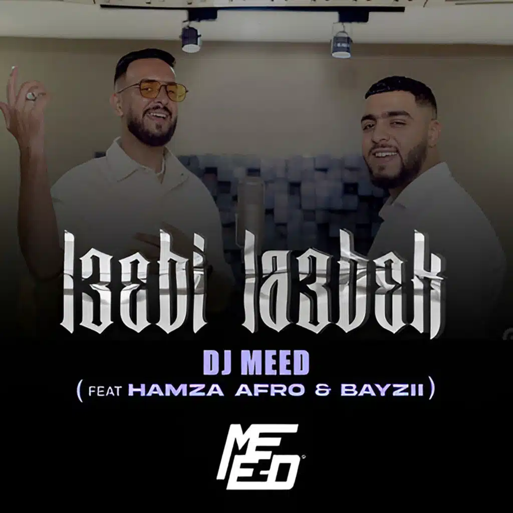 Le3bi La3bek (feat. Hamza Afro & Bayzii)