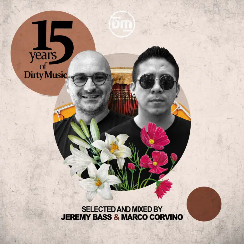 15 Years Of Dirty Music (Selected and Mixed By Marco Corvino) (DJ Mix)