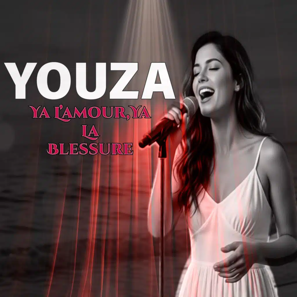 Ya L'amour Ya La Blessure