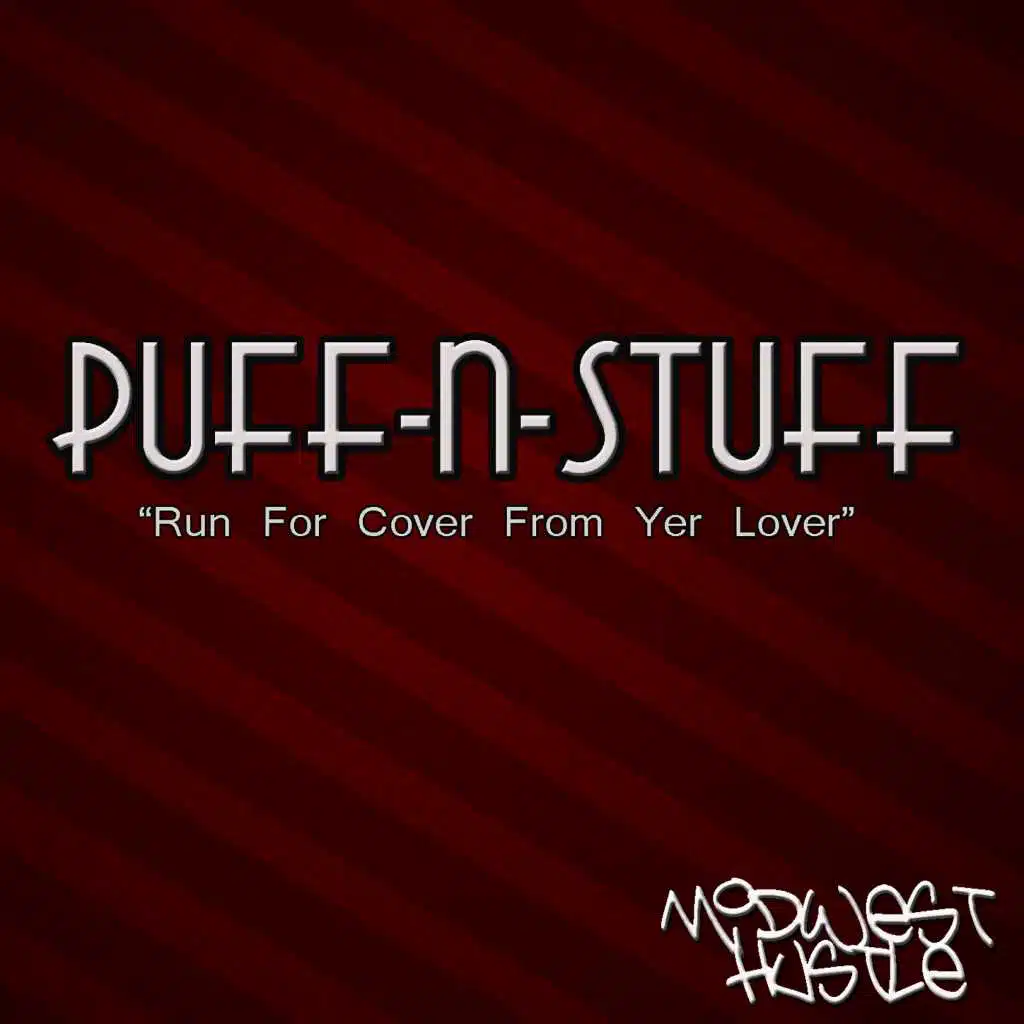 Run For Cover From Yer Lover