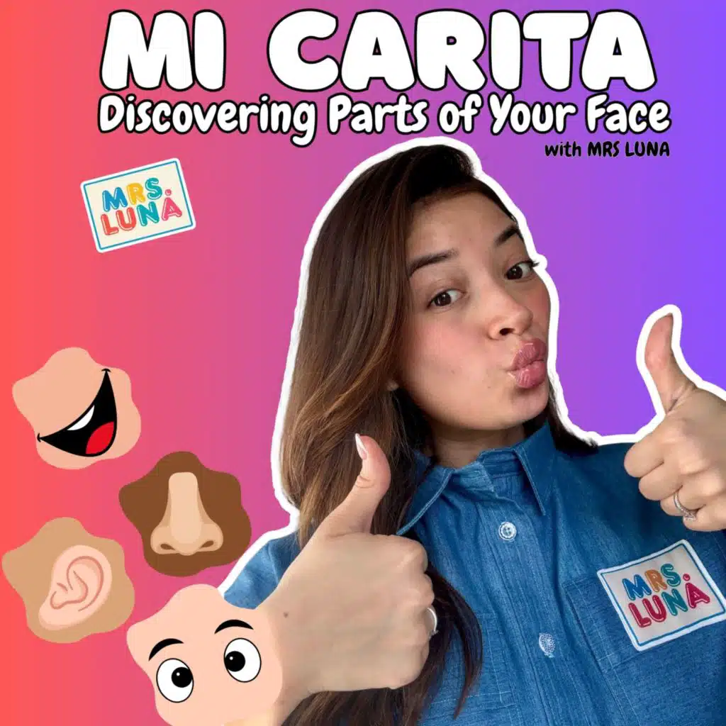 Mi Carita (Discovering Parts Of Your Face)