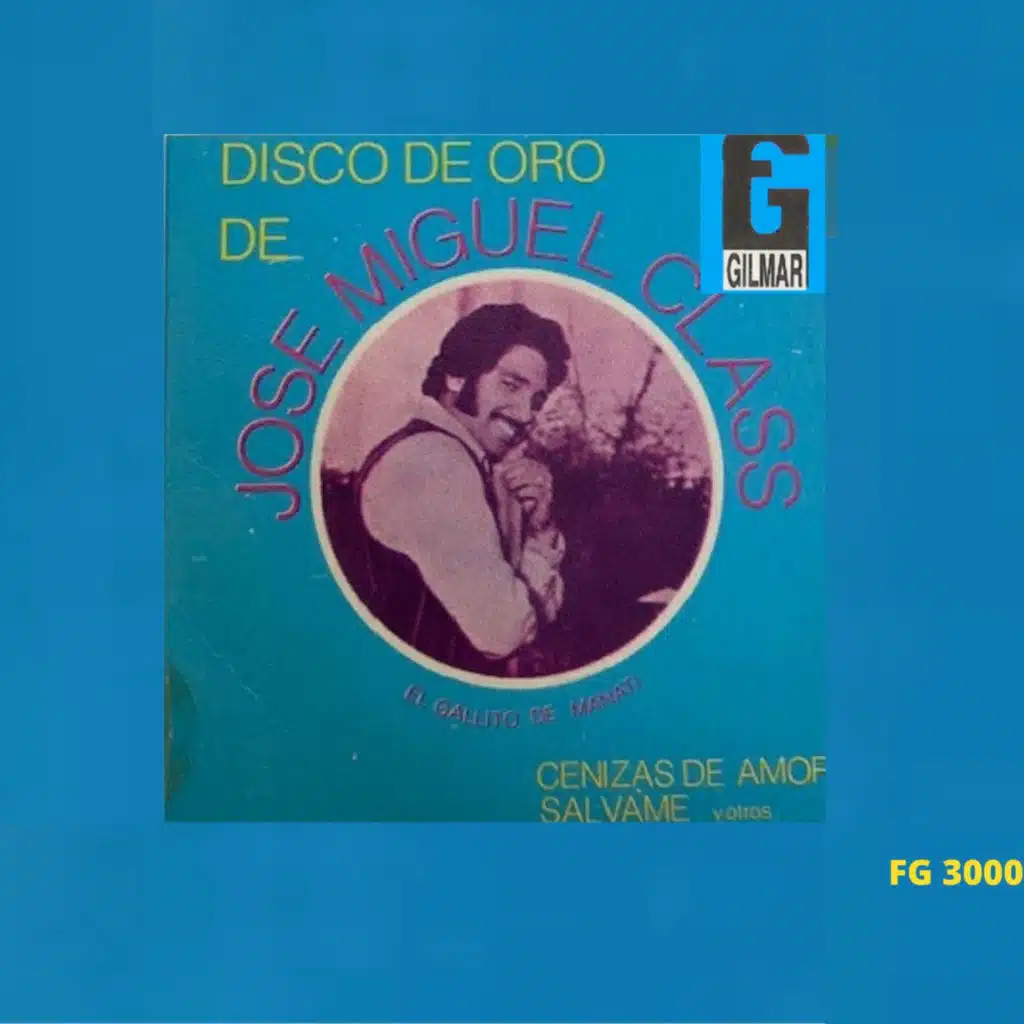 Discos De Oro De José Miguel Class