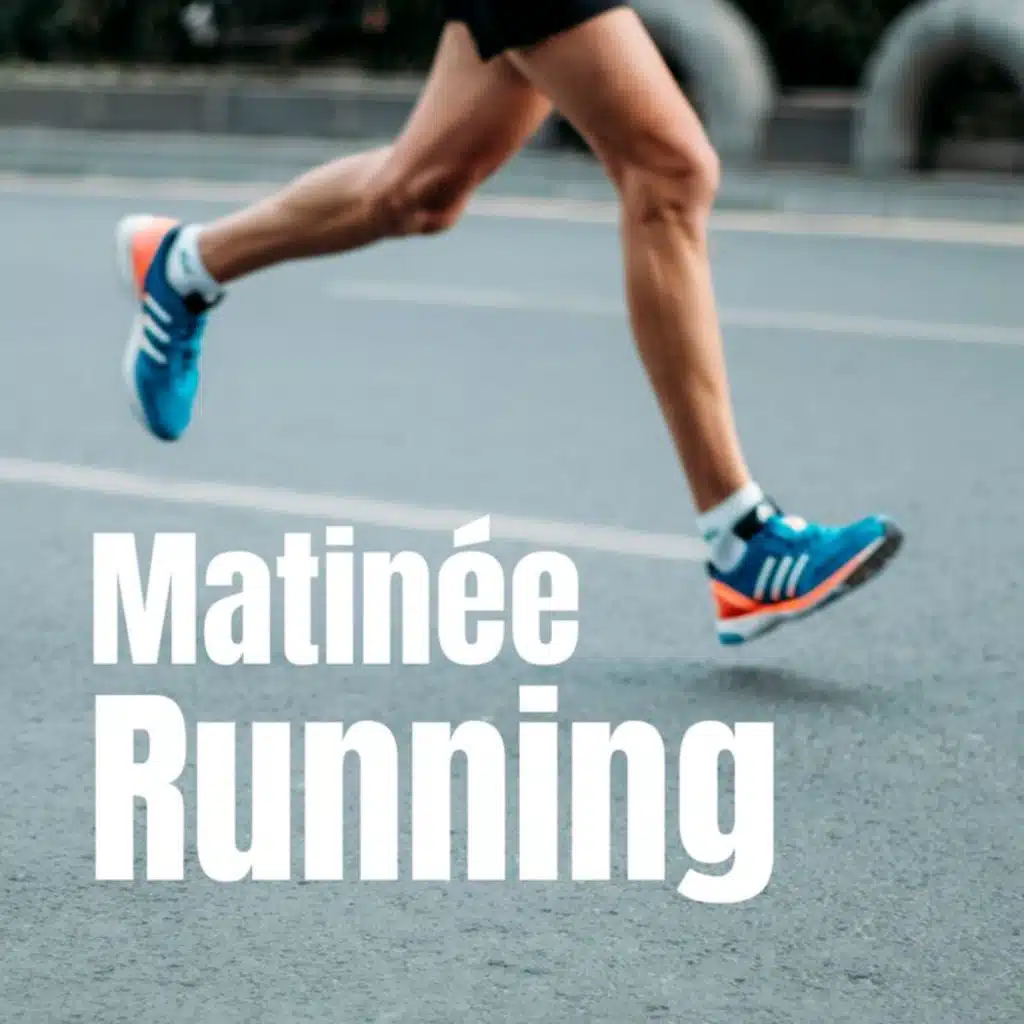 Matinée Running