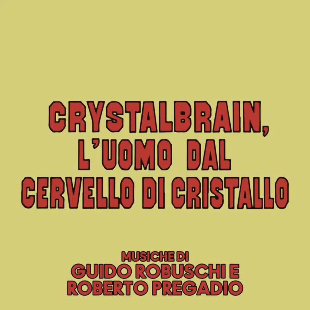 Crystalbrain, l'uomo dal cervello di cristallo (Original Soundtrack)