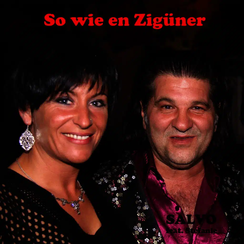 So wie en Zigüner