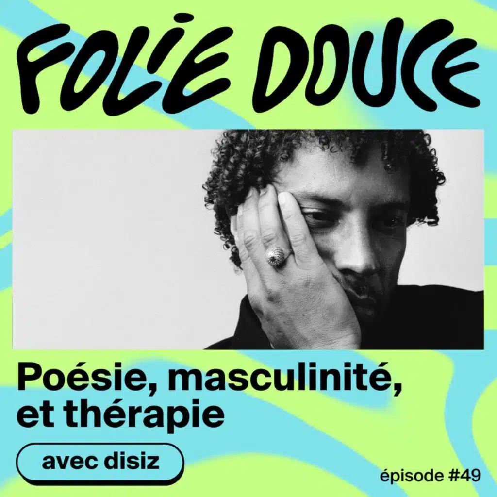 Poésie, masculinité et thérapie, avec disiz