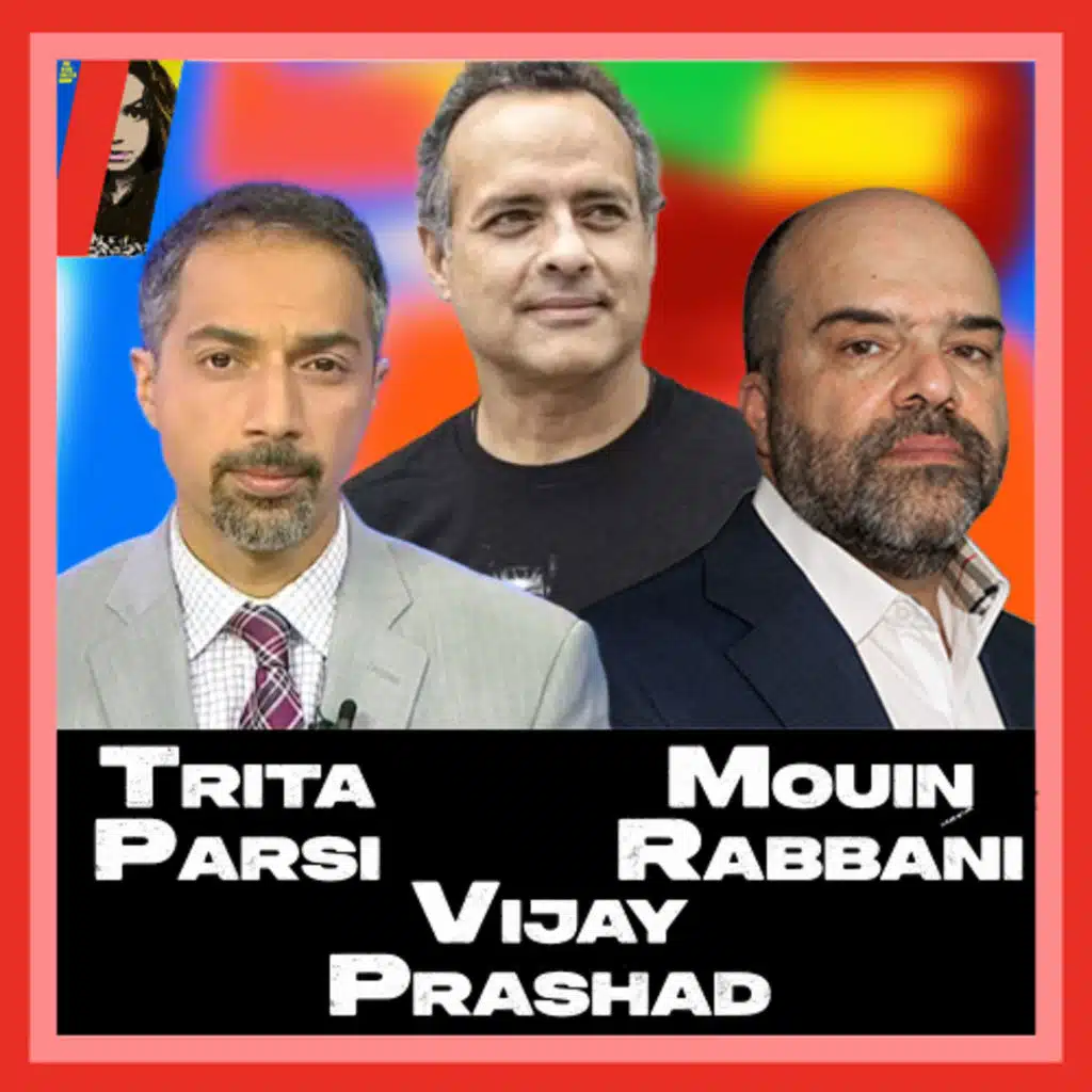 Is Trump ABANDONING Israel? With Mouin Rabbani, Vijay Prashad & Trita Parsi