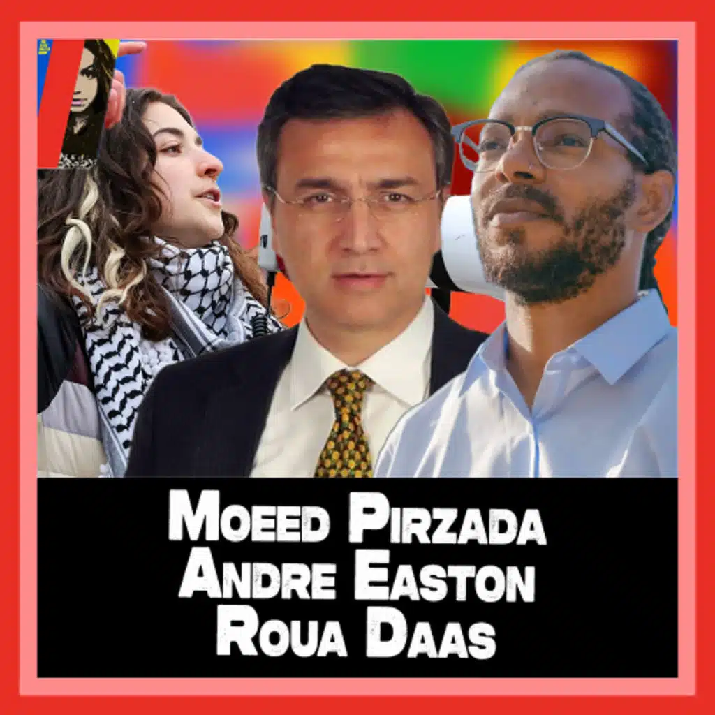 Epstein Emails, Pakistan and Taking on Israel w/ Dr. Moeed Pirzada, Andre Easton, & Roua Daas