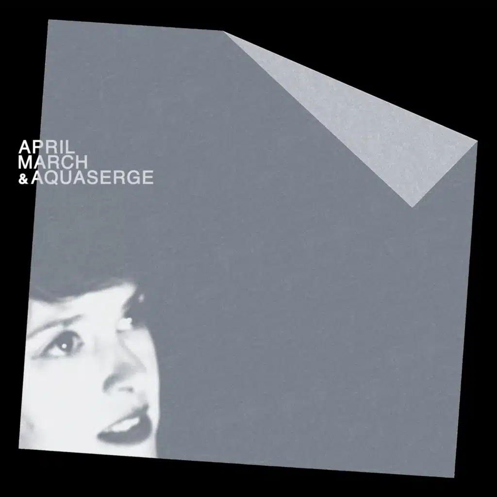 April March & Aquaserge (Deluxe Edition)