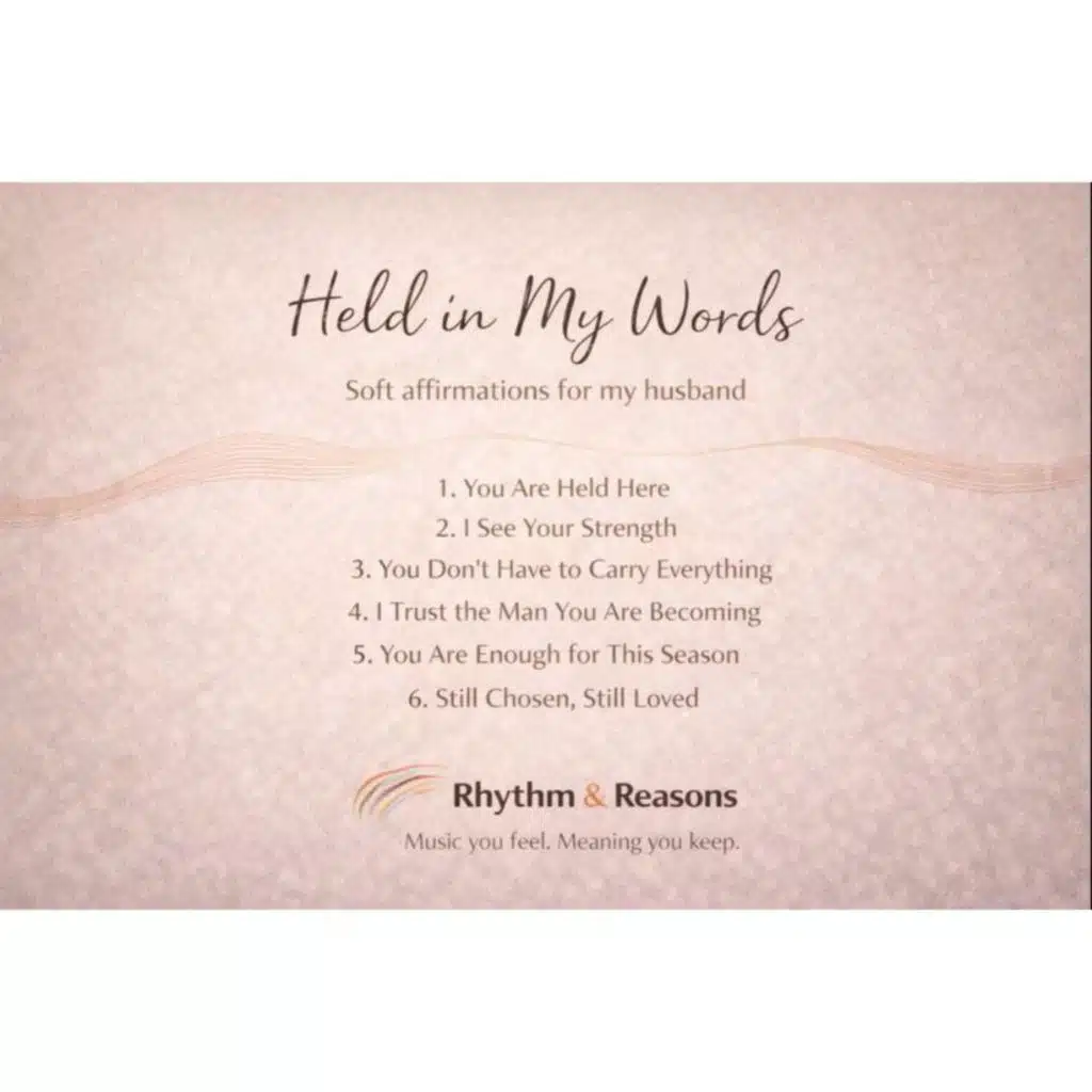 Held In My Words (Soft Affirmation For My Husband)
