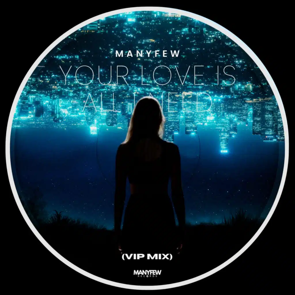 Your Love Is All I Need (VIP Mix)