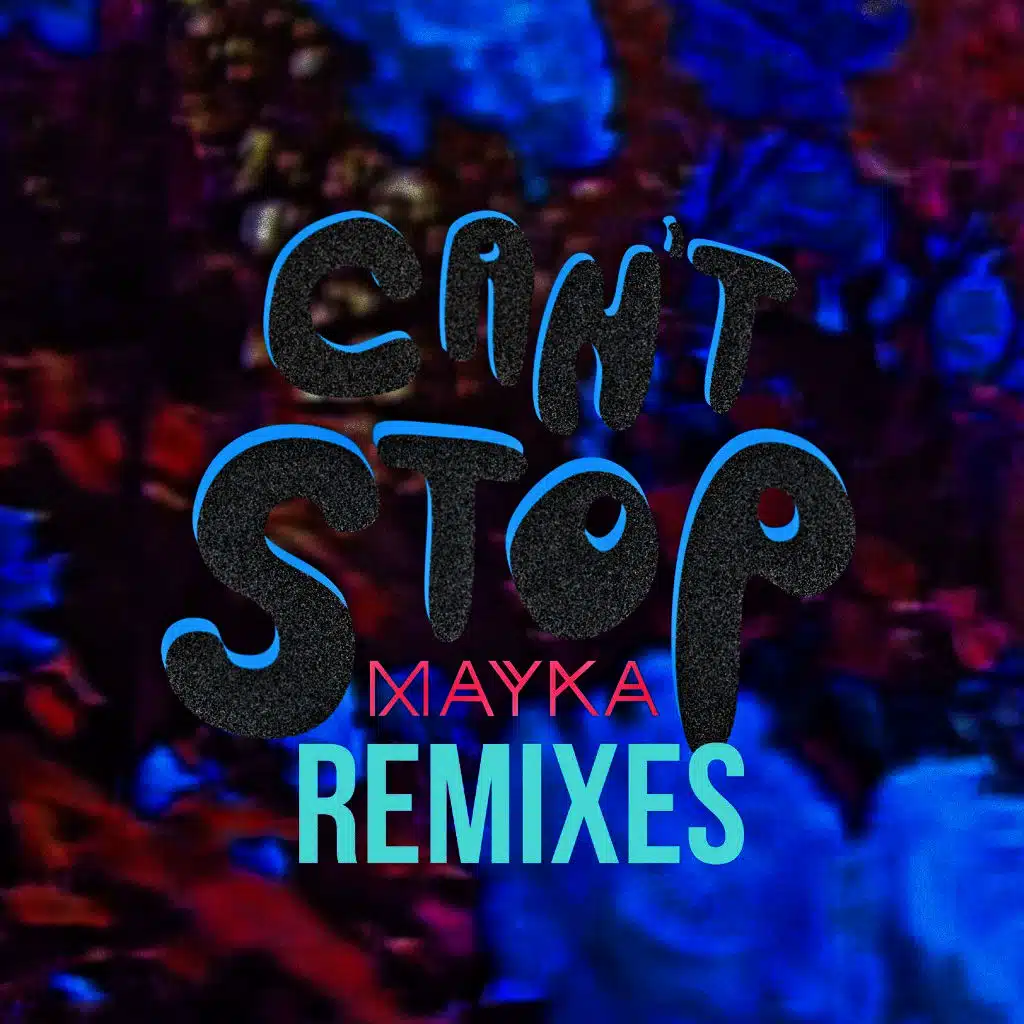 Can't Stop (Remixes)