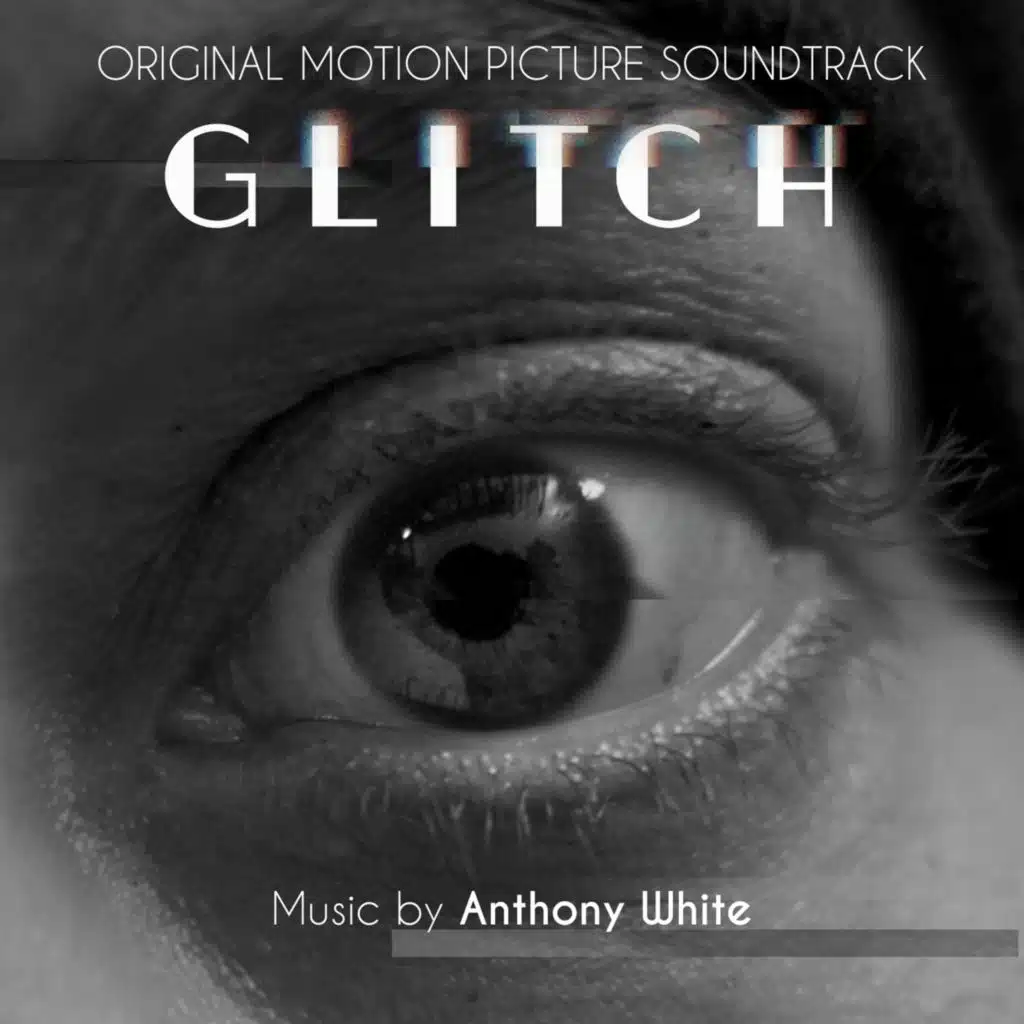 Glitch (Original Motion Picture Soundtrack)