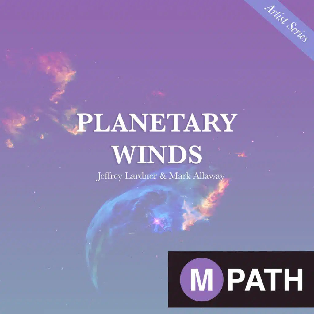 Planetary Winds - Artist Series