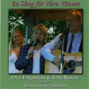 Ove Engström, Ulla Roxby & Beatrice Engström