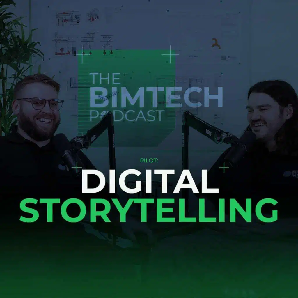Why Digital Storytelling is Essential for Your Brand | The BIMTech Podcast #Pilot