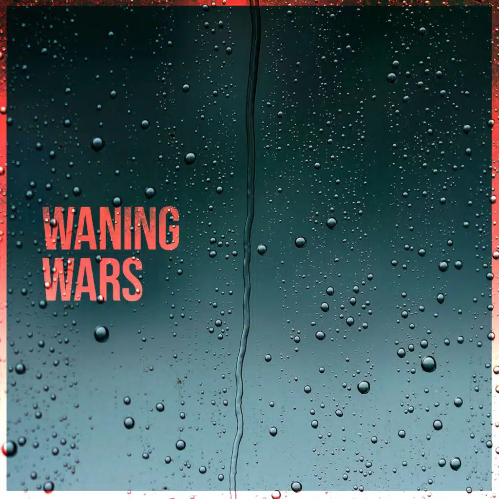 Waning Wars