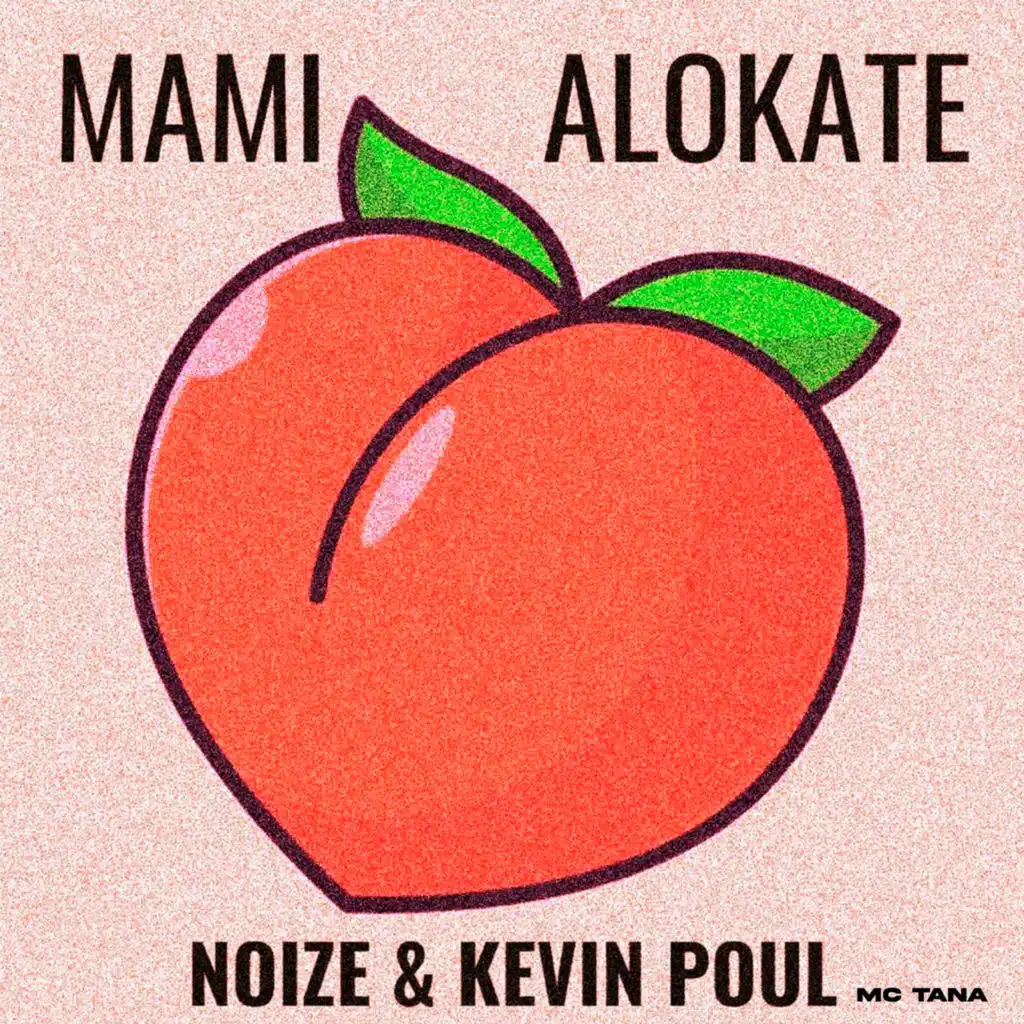 NOIZE, Kevin Poul & Mc Tana