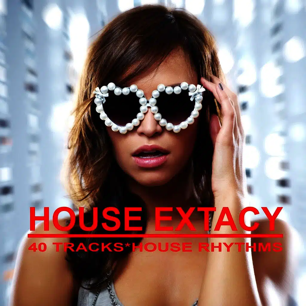 House Extacy