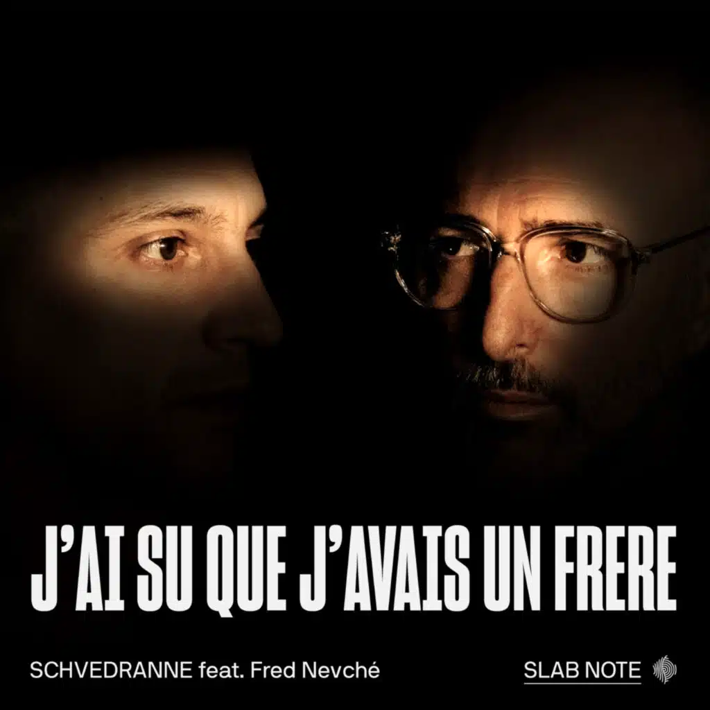 J'ai Su Que J'avais Un Frère (feat. Fred Nevché)