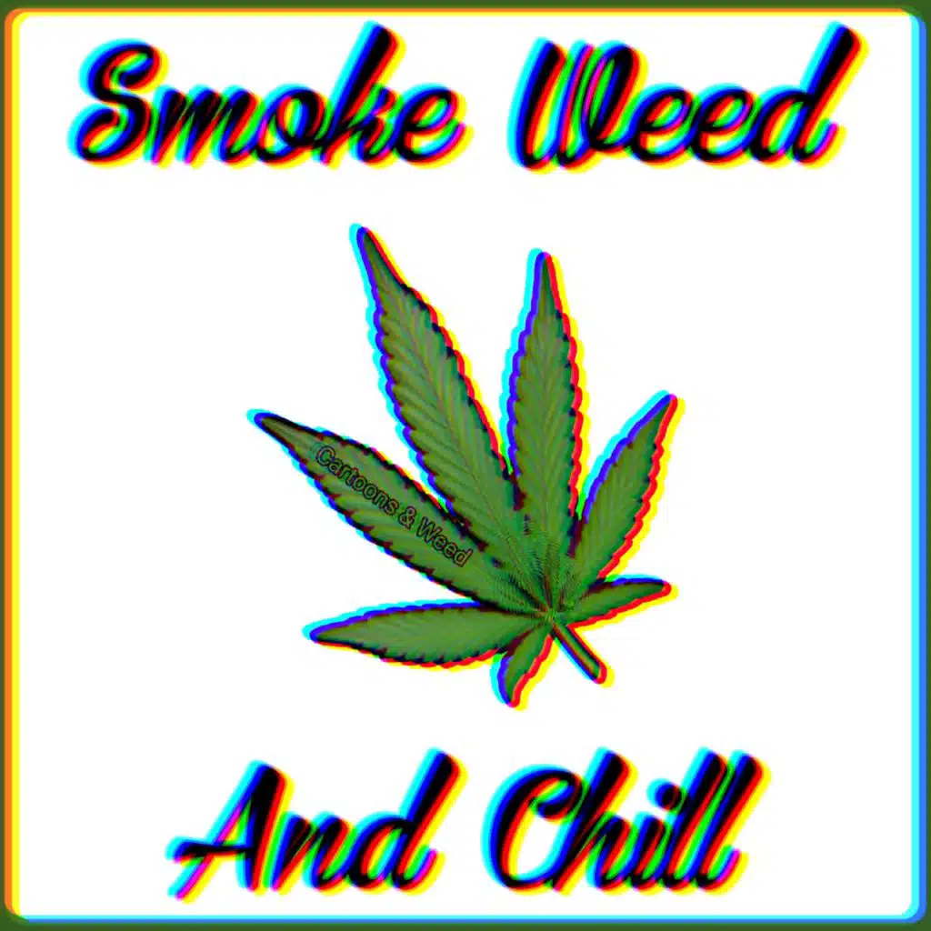 Cartoons & Weed