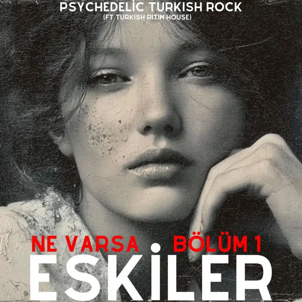 Ne Varsa Eskiler (VOL: 1)