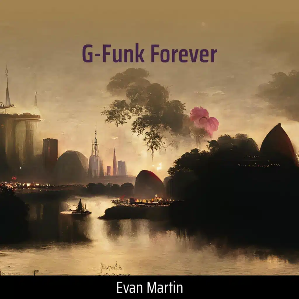 G-funk Forever
