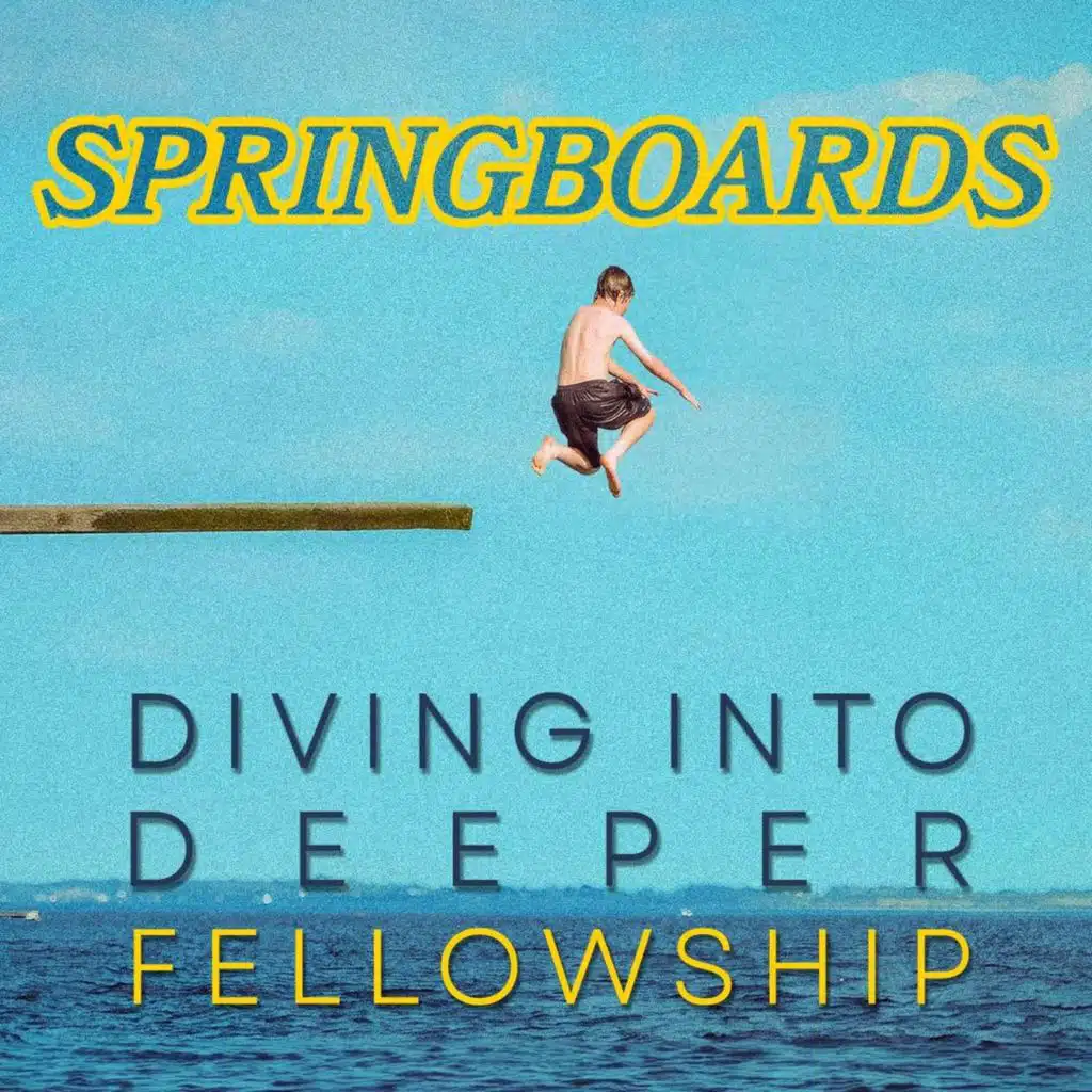 Springboards: Evangelism - Week 5