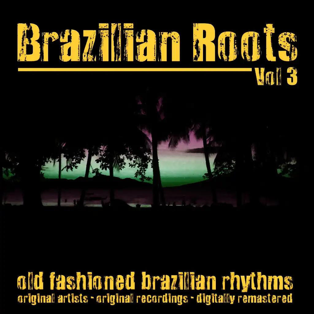 Brazilian Roots, Vol. 3