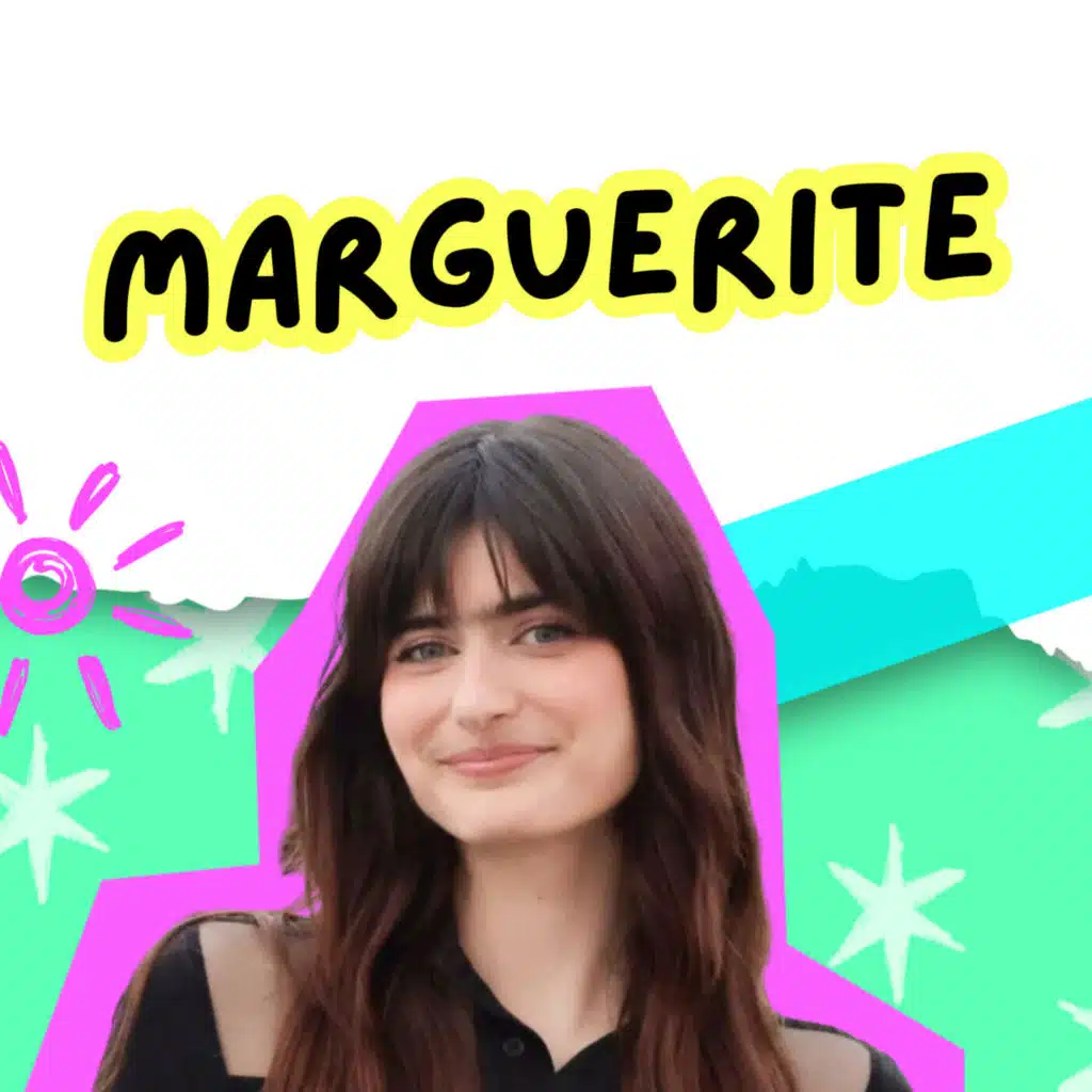 122. Marguerite, la fille, la meuf de la Star Academy