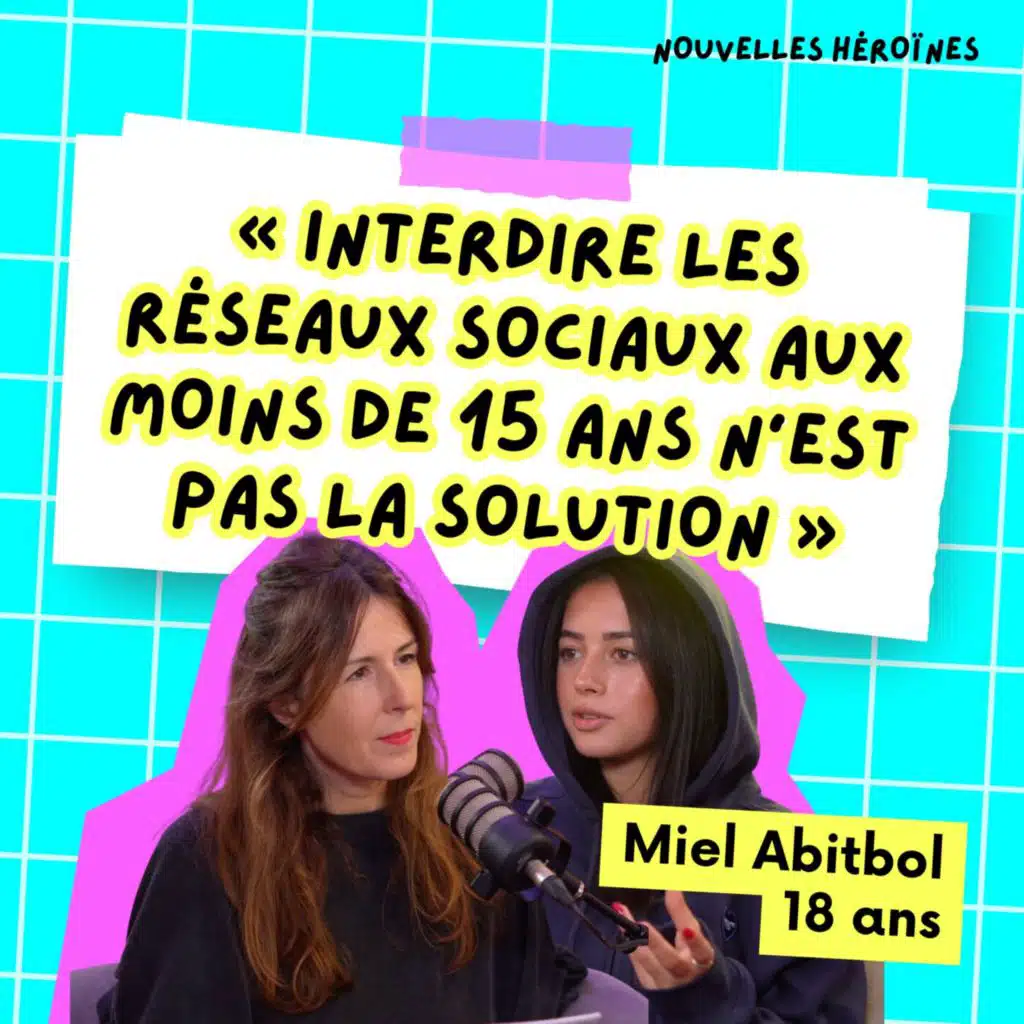129. Miel Abitbol (18 ans) : « Interdire les réseaux sociaux aux moins de 15 ans n'est pas la solution. »