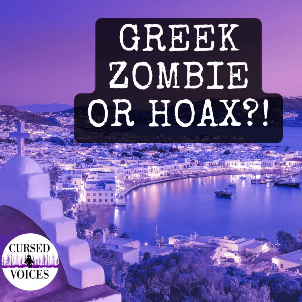 Ep. 12 - Vrykolakas: A Real Zombie in Mykonos History or Greek Urban Legend? | Dark History Podcast