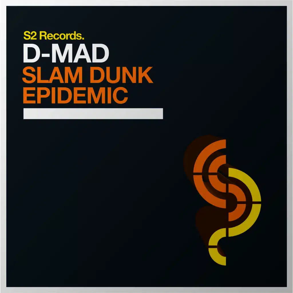 Slam Dunk / Epidemic