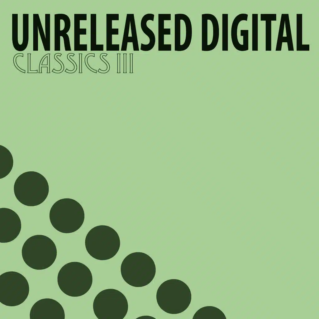 Unreleased Digital Classics III (5 Years Anniversary Edition)
