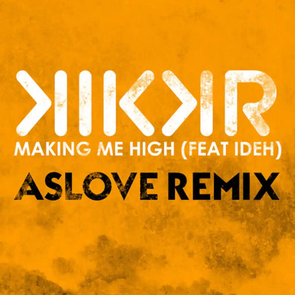 Making Me High (Aslove Remix) [feat. Ideh]