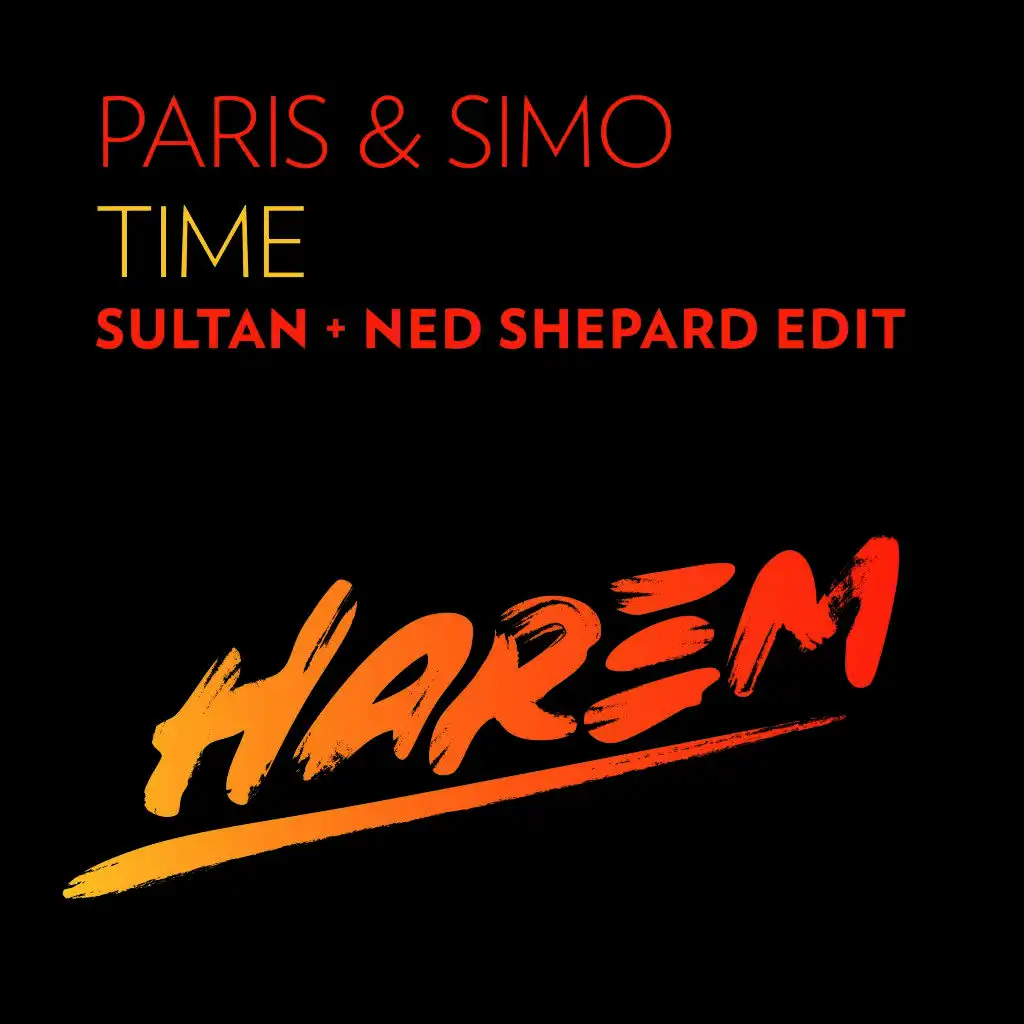 Time (Sultan + Ned Shepard Edit)