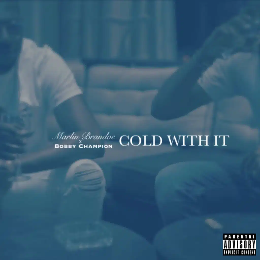 Cold With It