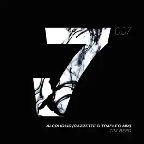 Alcoholic (CAZZETTE's Trapleg Mix)