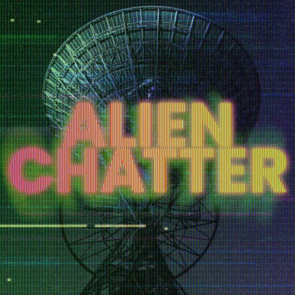 Alien Chatter