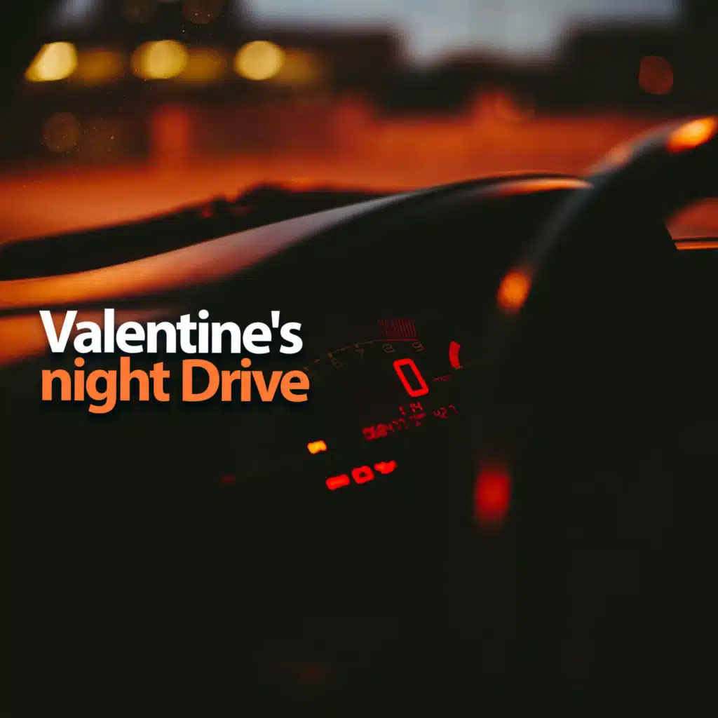 Valentine's Night Drive