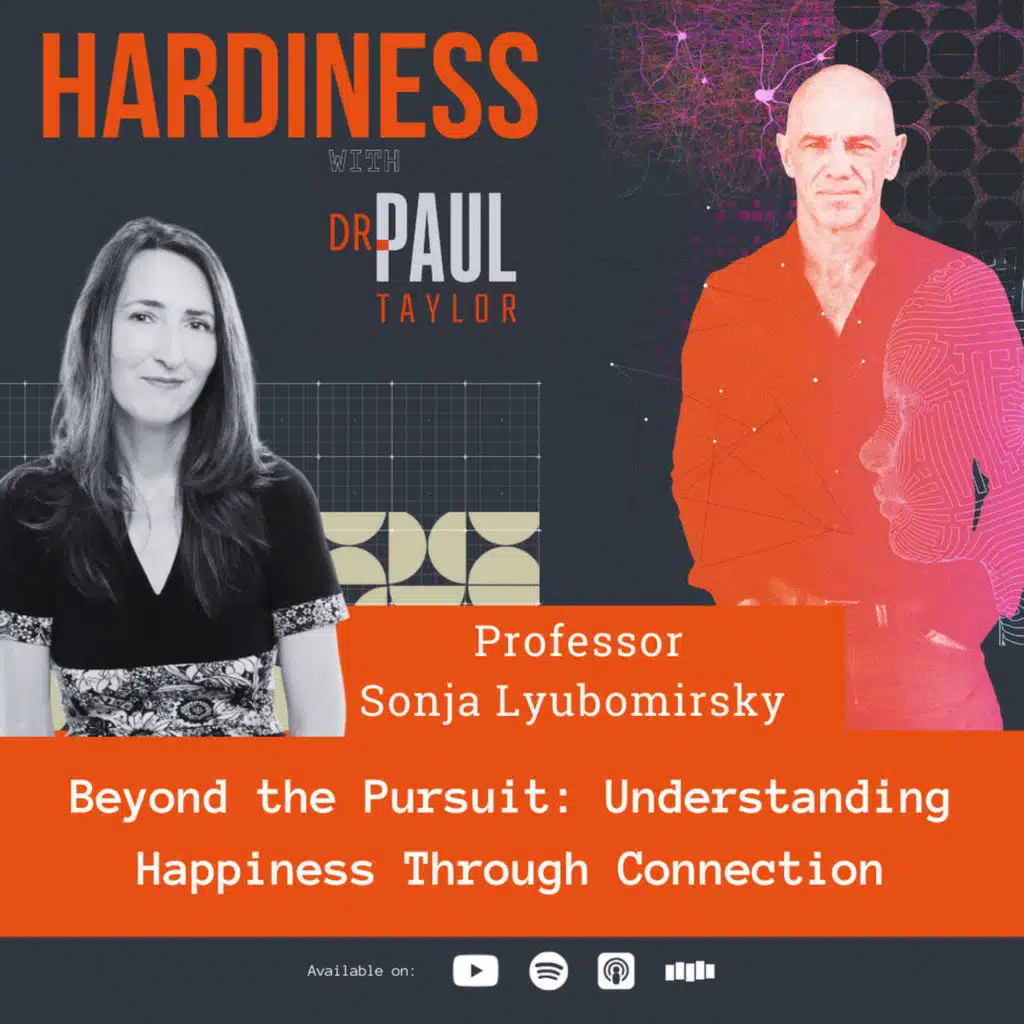 Beyond the Pursuit: Understanding Happiness Through Connection with Professor Sonja Lyubomirsky