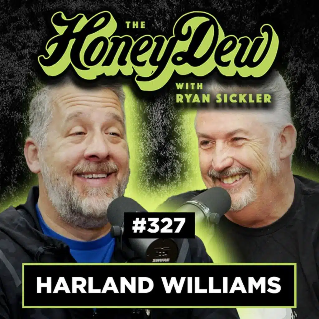 327: Harland Williams' Grandma was the King of KFC