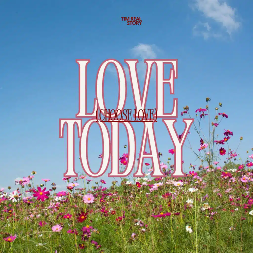 Love Today (Choose Love)