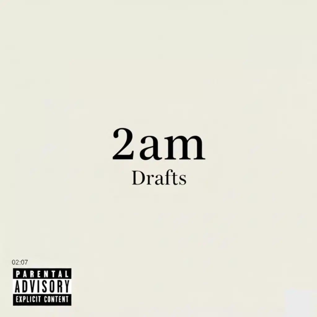 2am Drafts