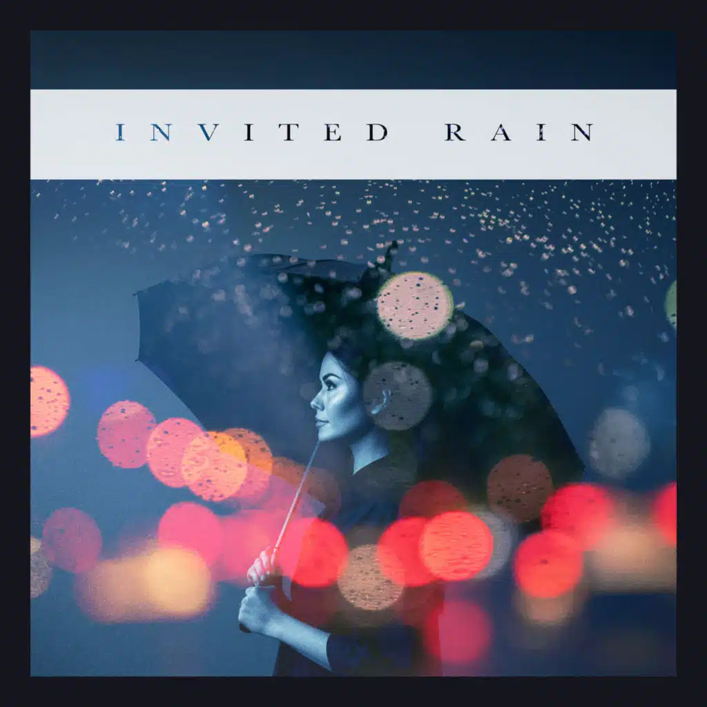 Invited Rain