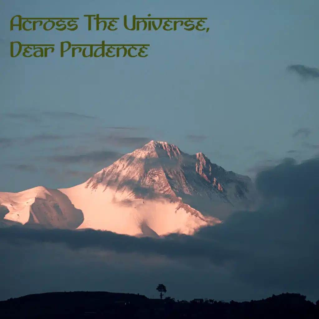 Across the Universe, Dear Prudence
