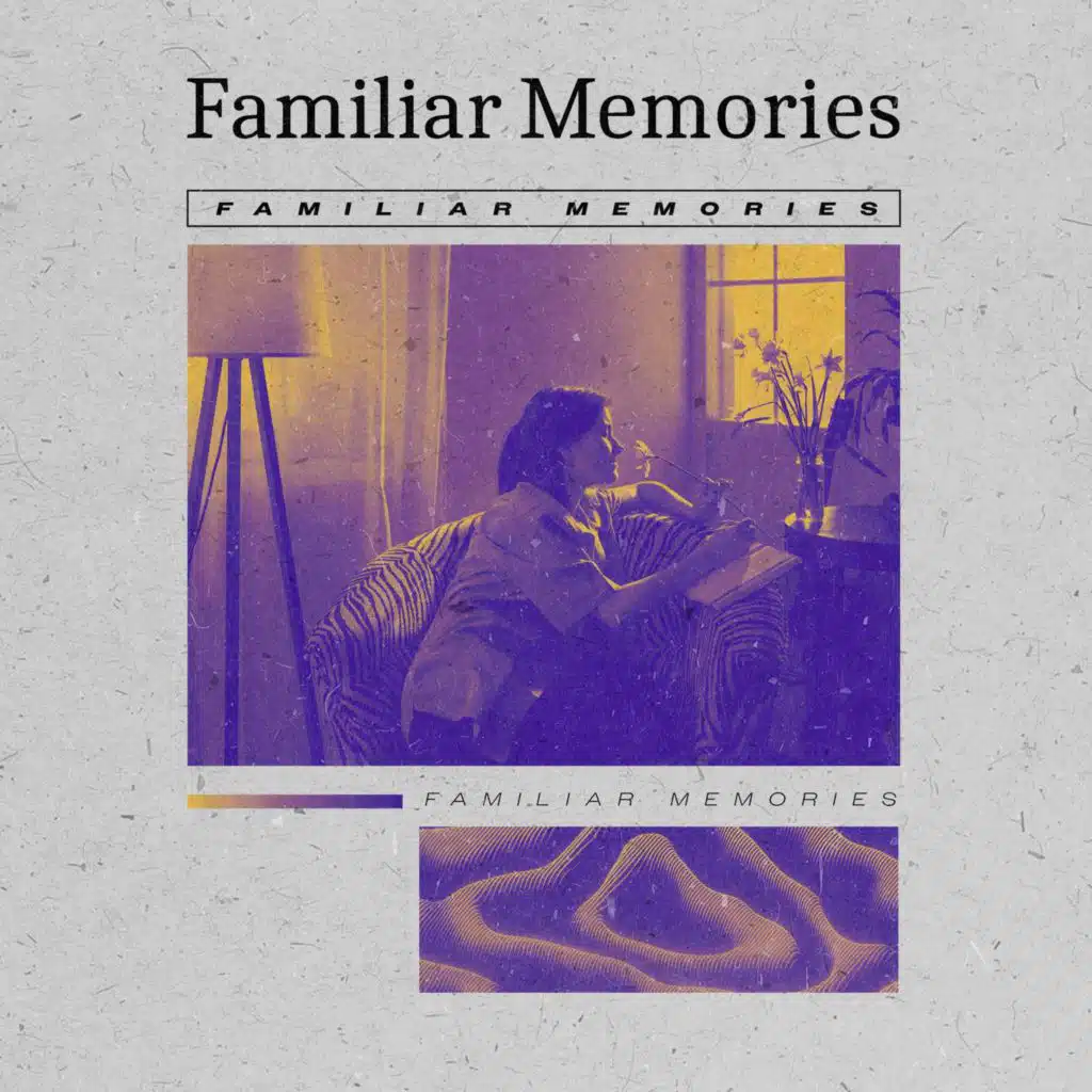 Familiar Memories